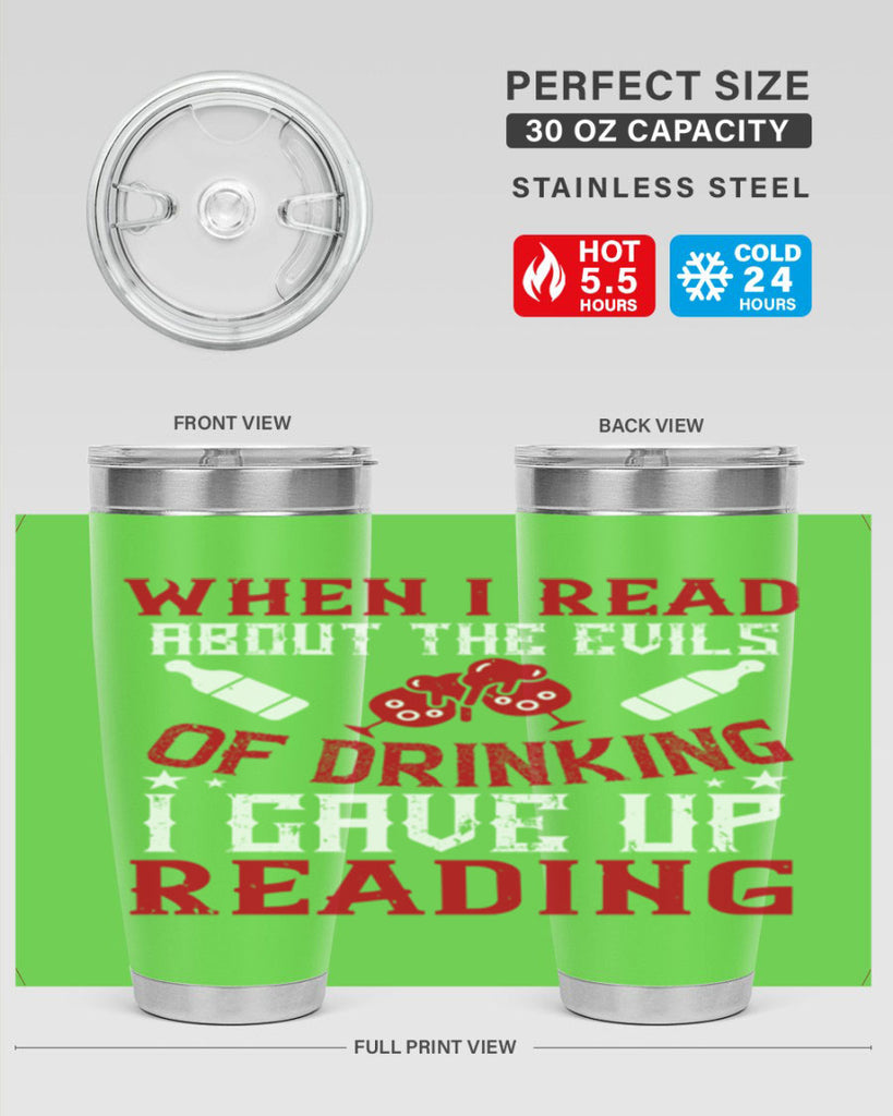 when i read about the evils of drinking i gave up reading 20#- drinking- Tumbler