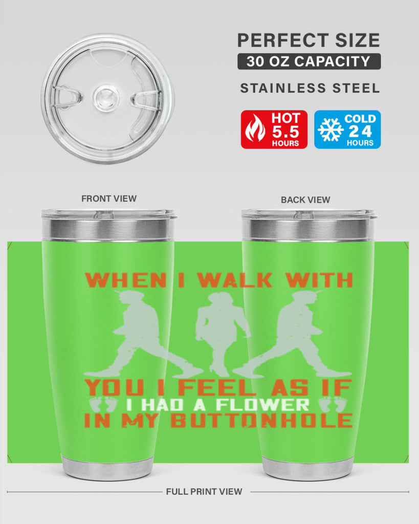 when i walk with you i feel as if i had a flower in my buttonhole 11#- walking- Tumbler