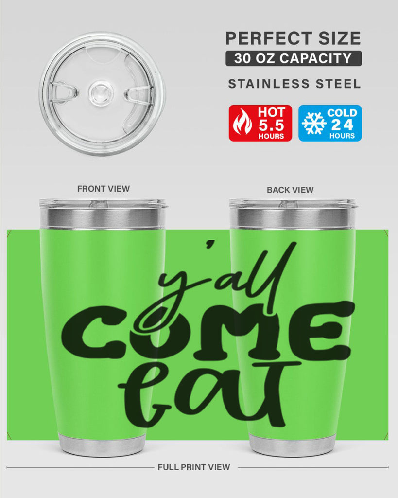 yall come eat 65#- kitchen- Tumbler