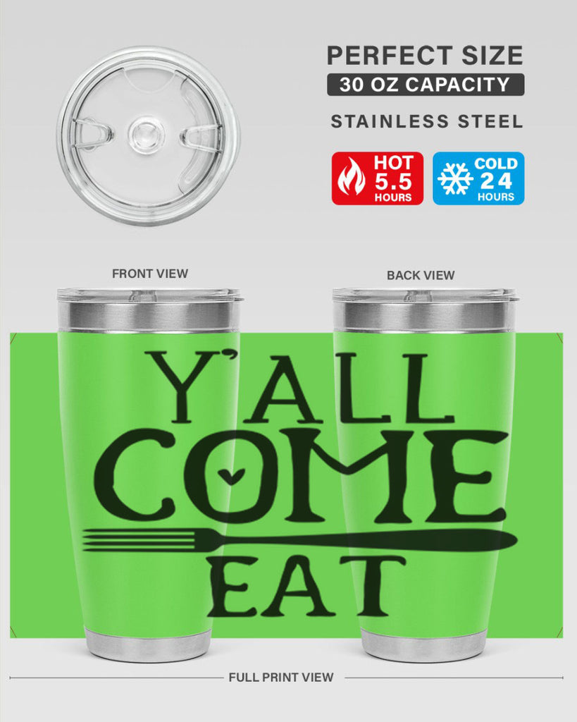 yall come eat 67#- kitchen- Tumbler