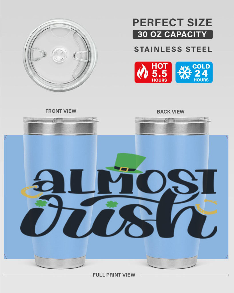 Almost Irish Style 107#- St Patricks Day- Tumbler