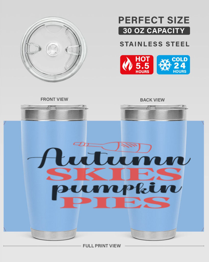 Autumn skies pumpkin pies 31#- fall- Tumbler