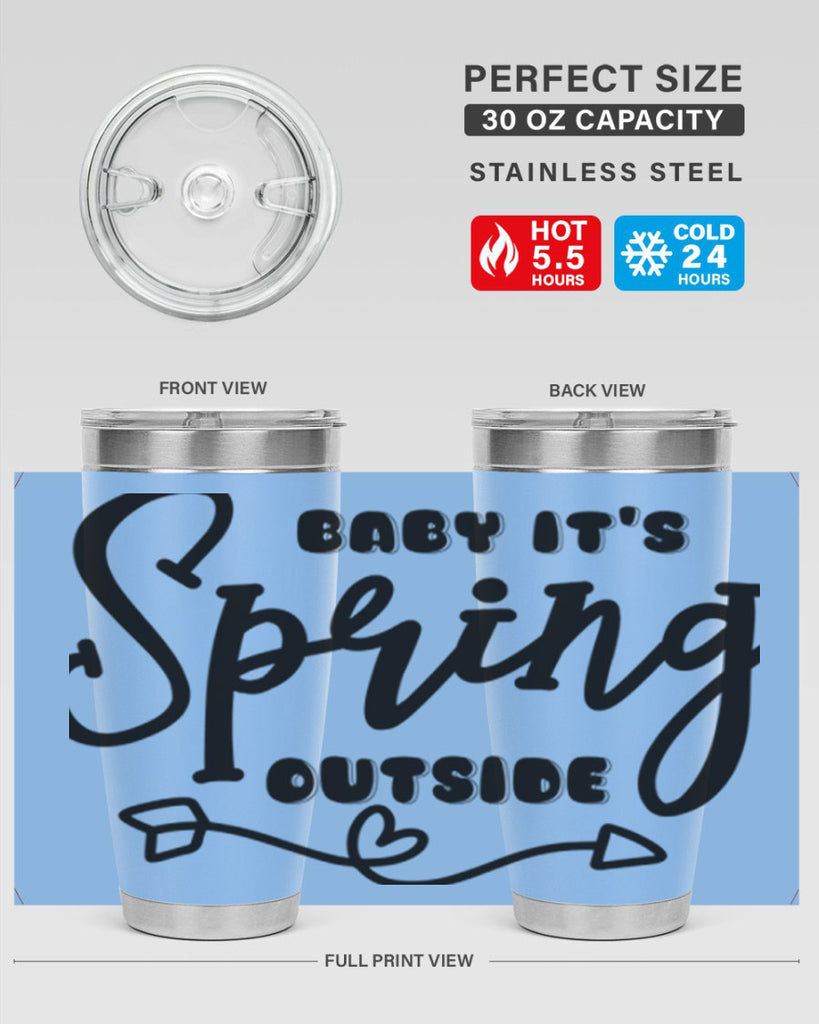 Baby It's Spring Outside25#- spring- Tumbler