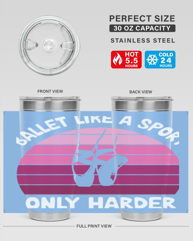 Ballet Like A Sport Only Ballet 16#- ballet- Tumbler