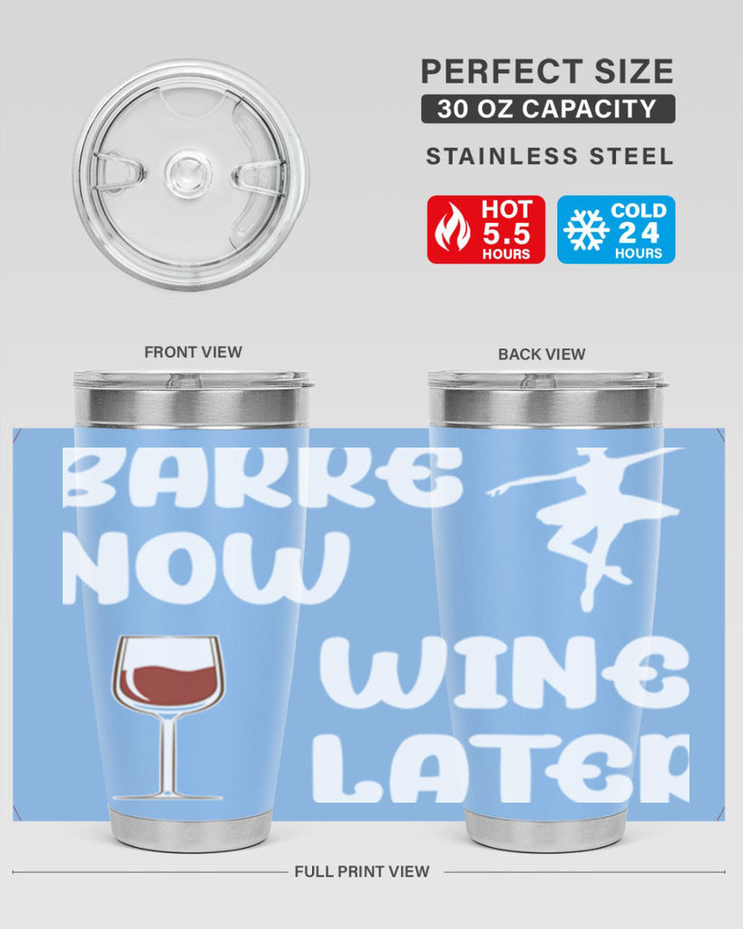 Barre Now Wine Later Pilates Ballet 18#- ballet- Tumbler