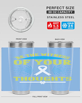 Be the witness of your thoughts Style 48#- self awareness- Tumbler