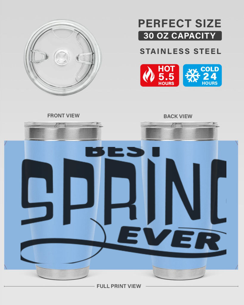 Best Spring Ever35#- spring- Tumbler