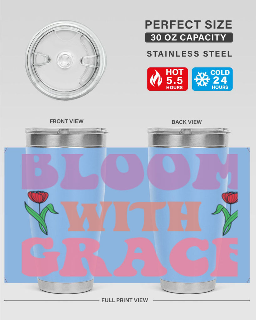 Bloom with Grace  90#- spring- Tumbler