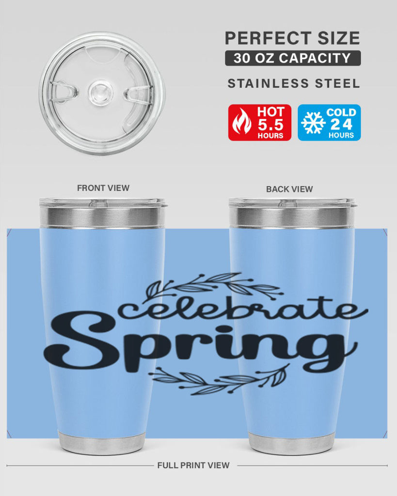 Celebrate spring  106#- spring- Tumbler