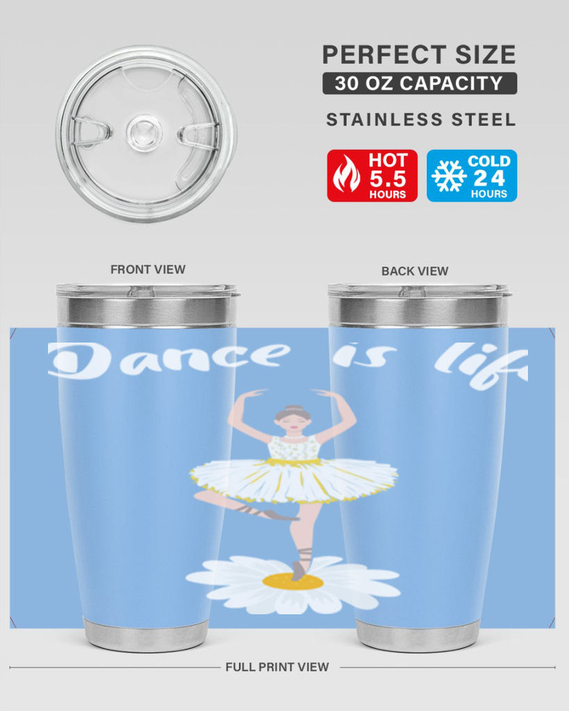 DANCE IS LIFE Ballet Dancing Ballet 29#- ballet- Tumbler