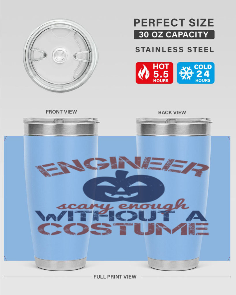 ENGINEER SCARY ENOUGH WITHOUT A COUSTUME Style 62#- engineer- tumbler