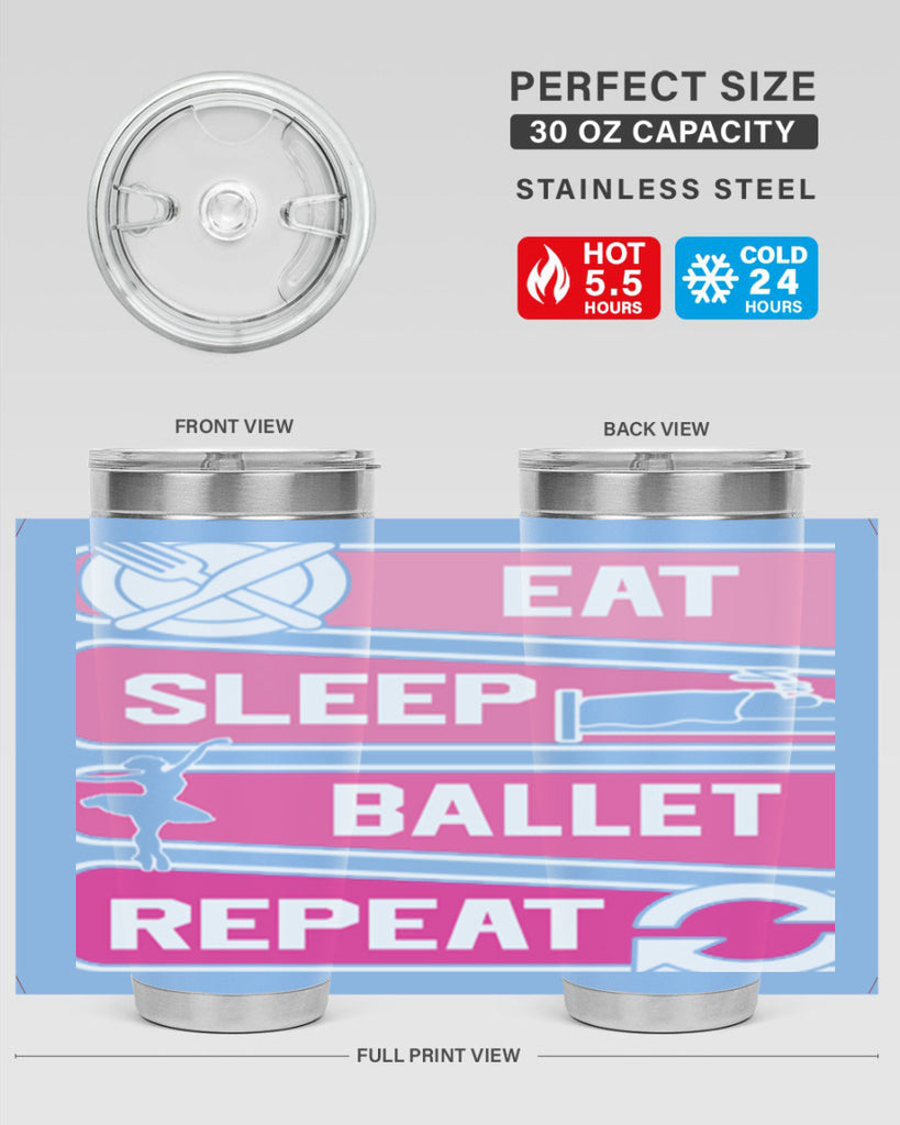 Eat Sleep Ballet Repeat Ballerino Ballet 38#- ballet- Tumbler