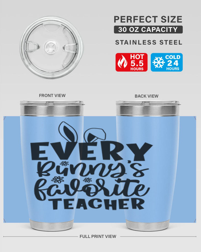 Every bunnys favorite teacher  135#- spring- Tumbler