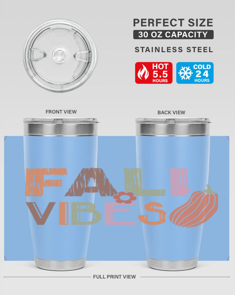 Fall Vibes 140#- fall- Tumbler