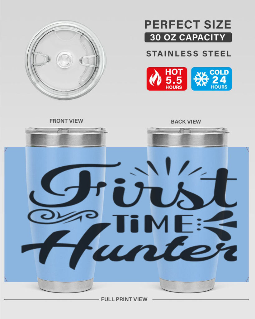 First Time Hunter  140#- spring- Tumbler
