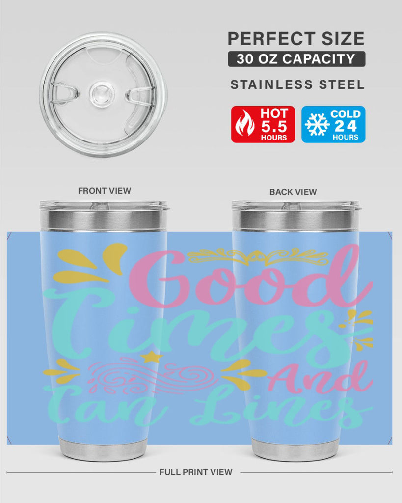 GOOD TIMES AND TAN LINES Style 65#- summer- Tumbler