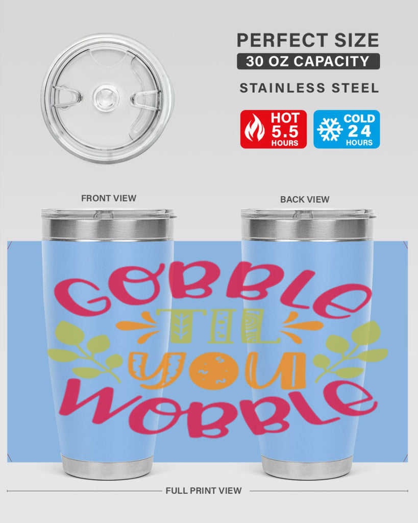 Gobble til you wobble 201#- fall- Tumbler