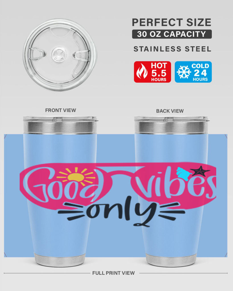 Good Vibes Only Style 42#- summer- Tumbler