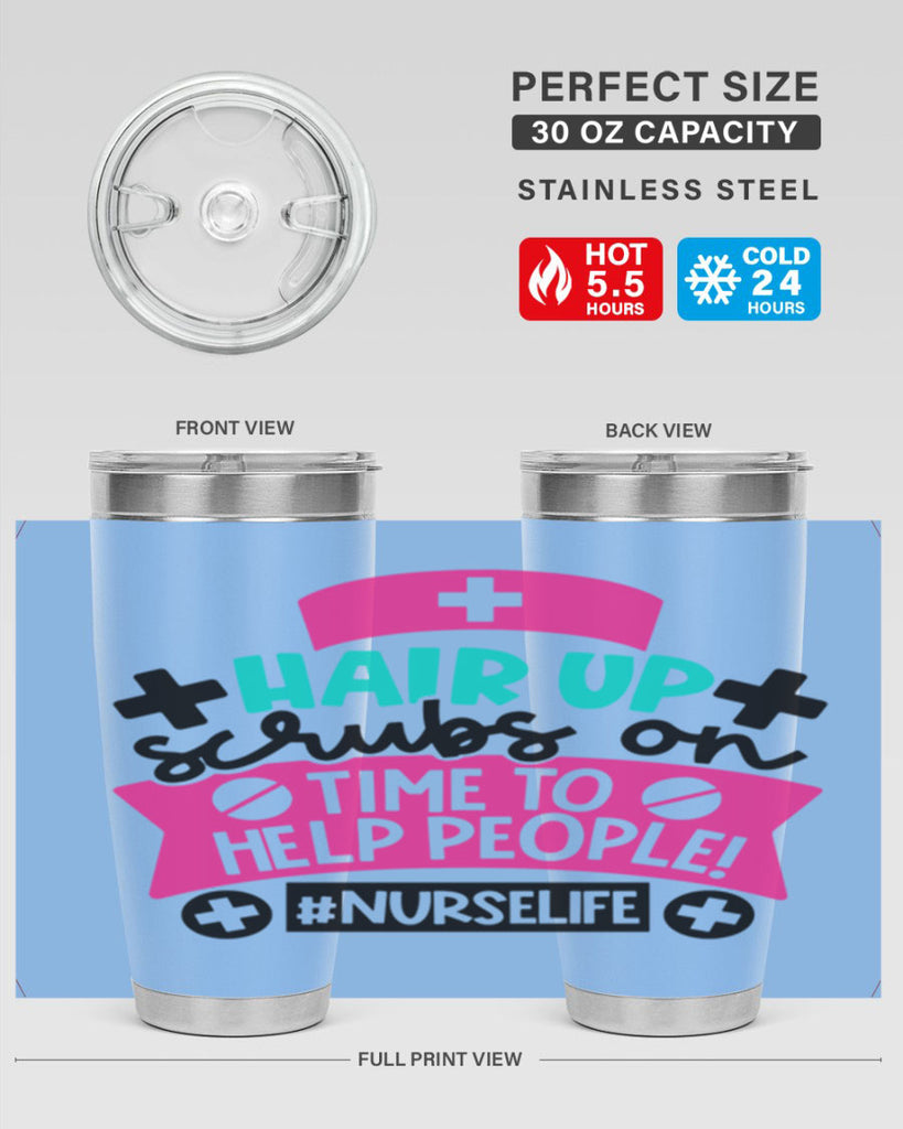 Hair Up Scrubs On Time To Help People Nurselife Style Style 180#- nurse- tumbler