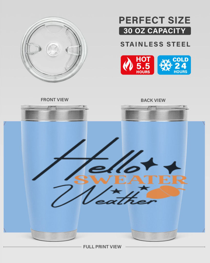 Hello Sweater Weather 296#- fall- Tumbler