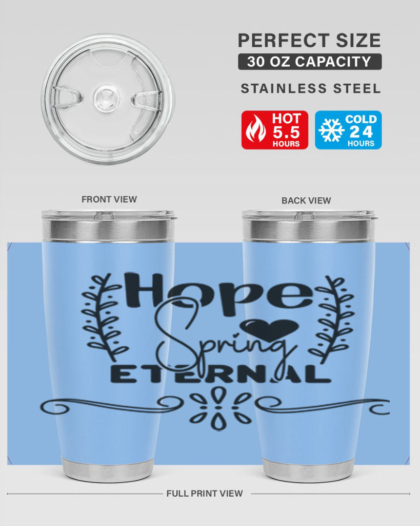Hope Spring Eternal 254#- spring- Tumbler