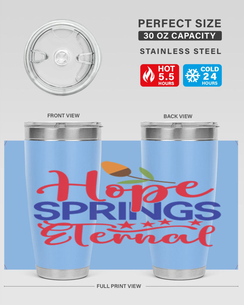 Hope Springs Eternal 258#- spring- Tumbler
