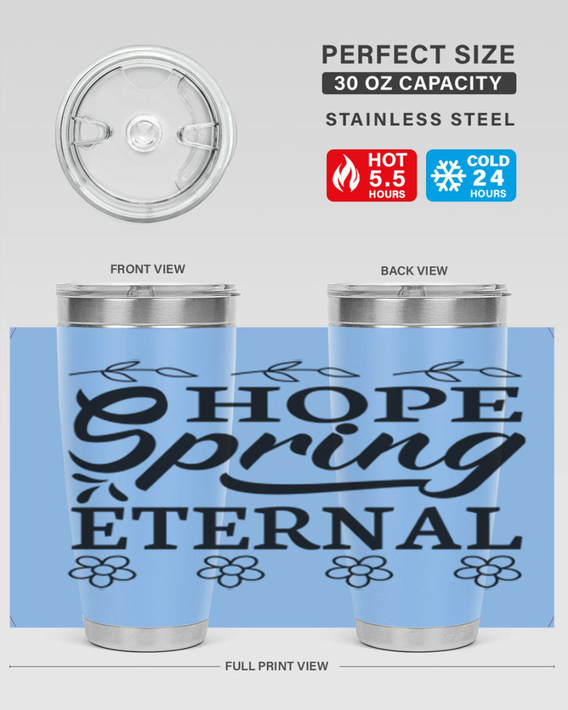 Hope spring eternal  262#- spring- Tumbler