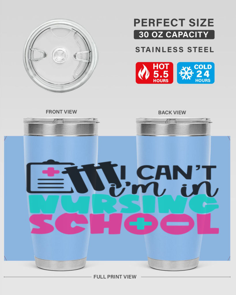 I Cant Im In Nursing School Style Style 177#- nurse- tumbler