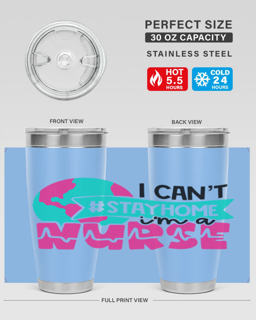 I Cant StayHome Im A Nurse Style Style 176#- nurse- tumbler