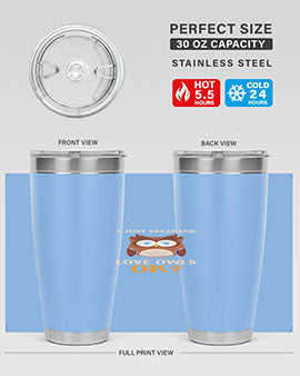 I Just Freaking Love Owls A TurtleRabbit 9#- owl- Tumblers
