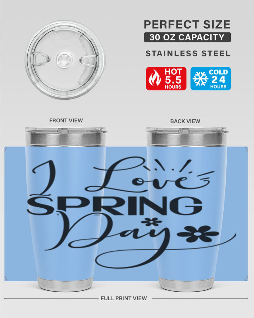 I Love Spring Day 265#- spring- Tumbler