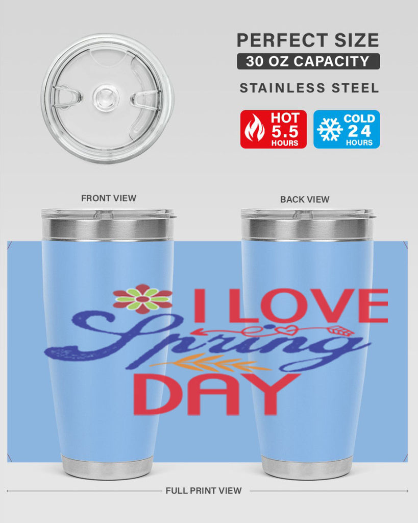I Love Spring Day 266#- spring- Tumbler