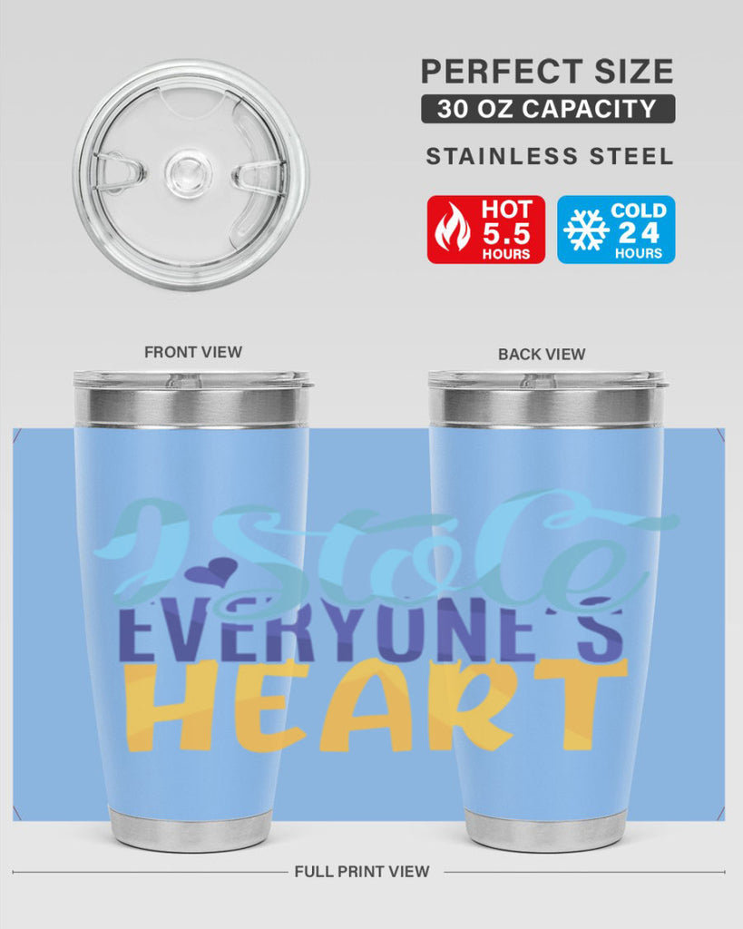 I Stole Everyones Heart Style 247#- baby- tumbler