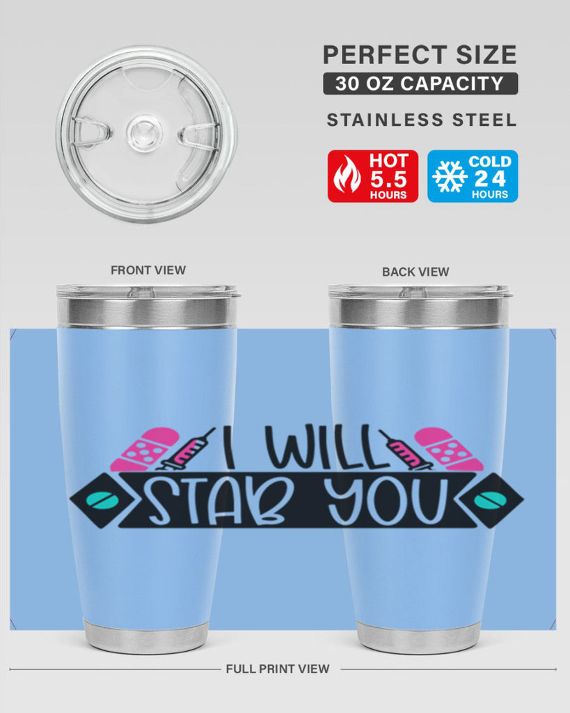 I Will Stab You Style Style 162#- nurse- tumbler