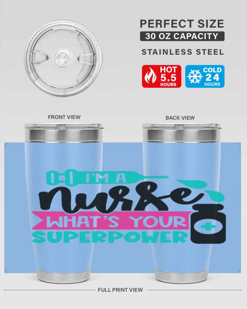 Im A Nurse Whats Your Superpower Style Style 156#- nurse- tumbler