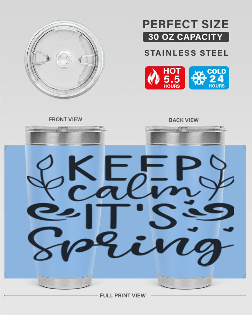 Keep calm its spring  293#- spring- Tumbler