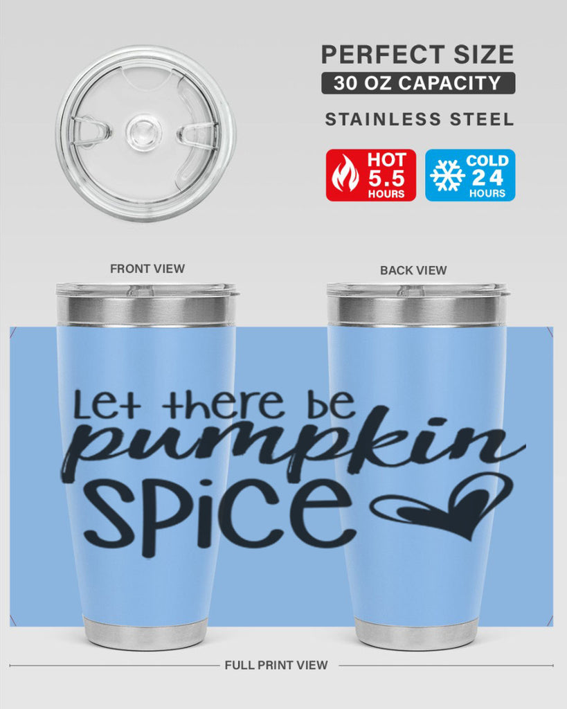 Let There Be Pumpkin Spice 403#- fall- Tumbler
