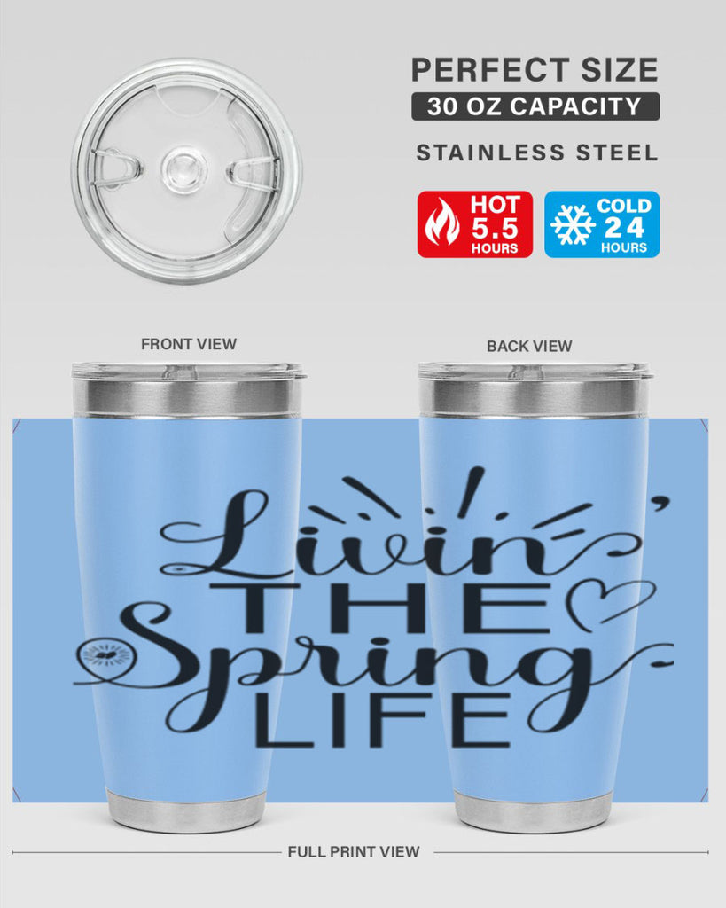 Livin The Spring Life315#- spring- Tumbler