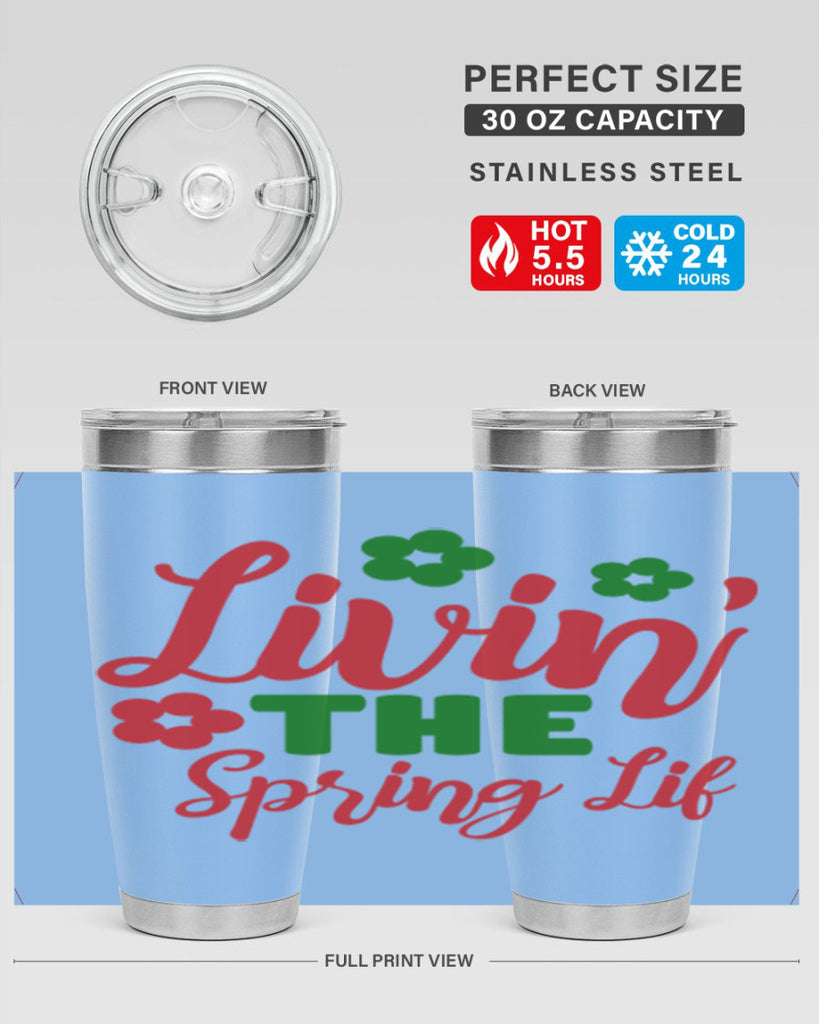 Livin the Spring Lif 317#- spring- Tumbler