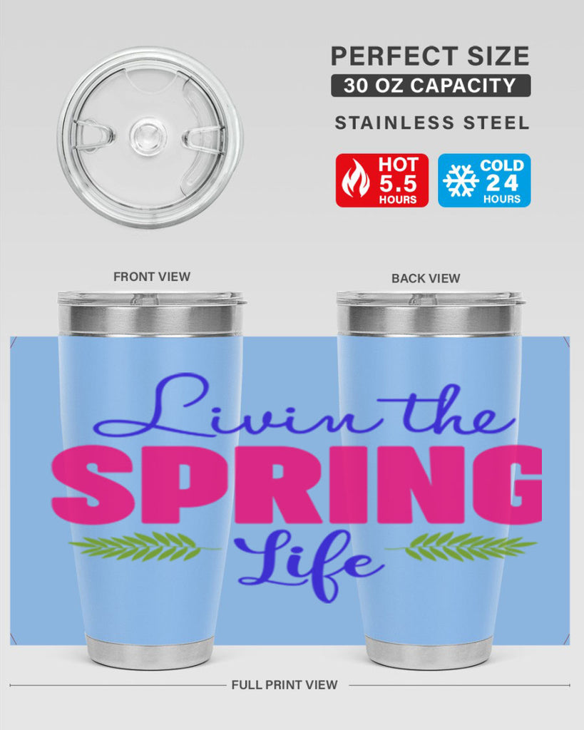 Livin the Spring Life 314#- spring- Tumbler