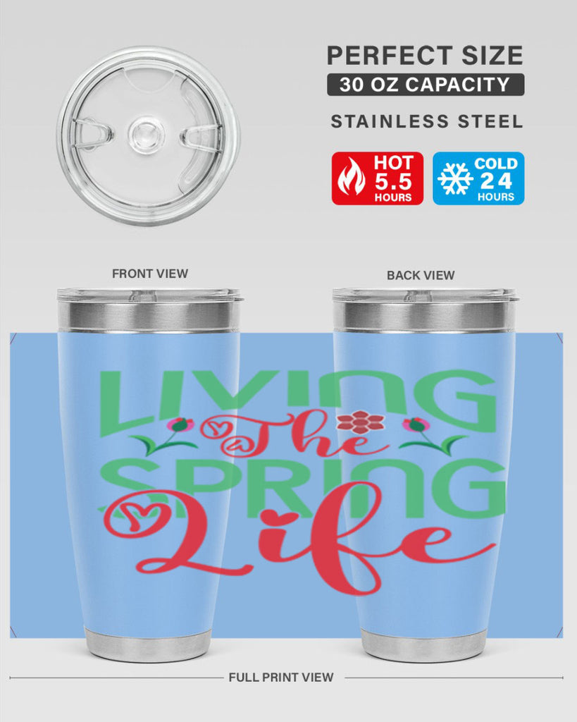Living The Spring Life 322#- spring- Tumbler