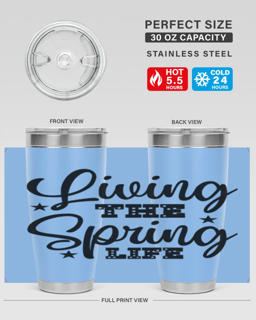 Living the Spring Life 321#- spring- Tumbler