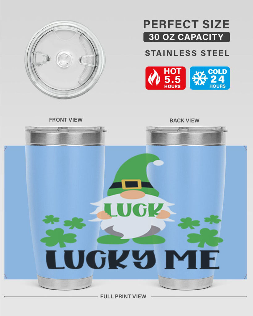 Luck Lucky Me Style 61#- St Patricks Day- Tumbler