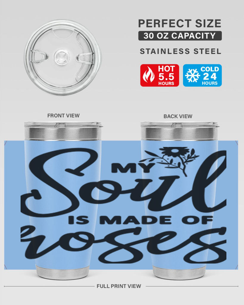 My Soul is Made of Roses347#- spring- Tumbler