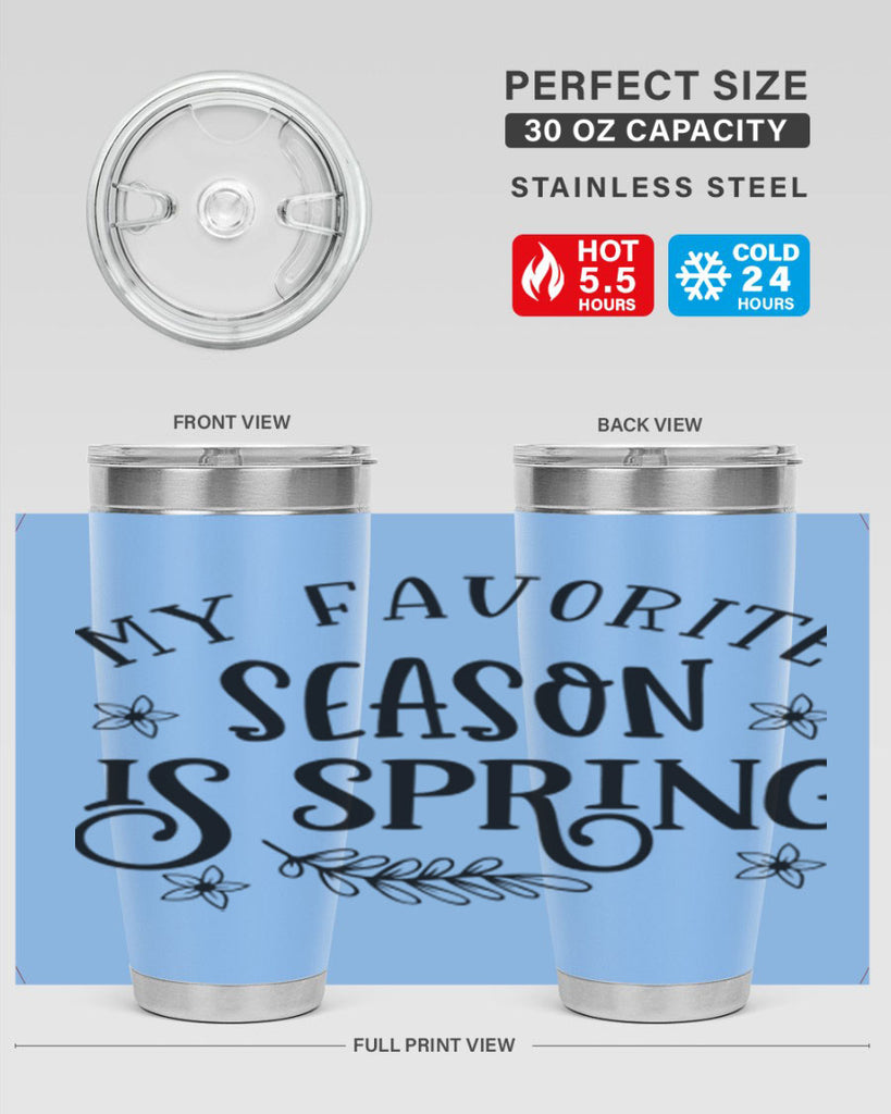 My favorite season is spring 350#- spring- Tumbler