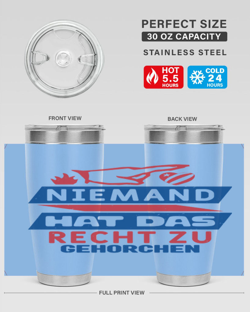 Nobody has the right to obey Style 37#- Fourt Of July- Tumbler