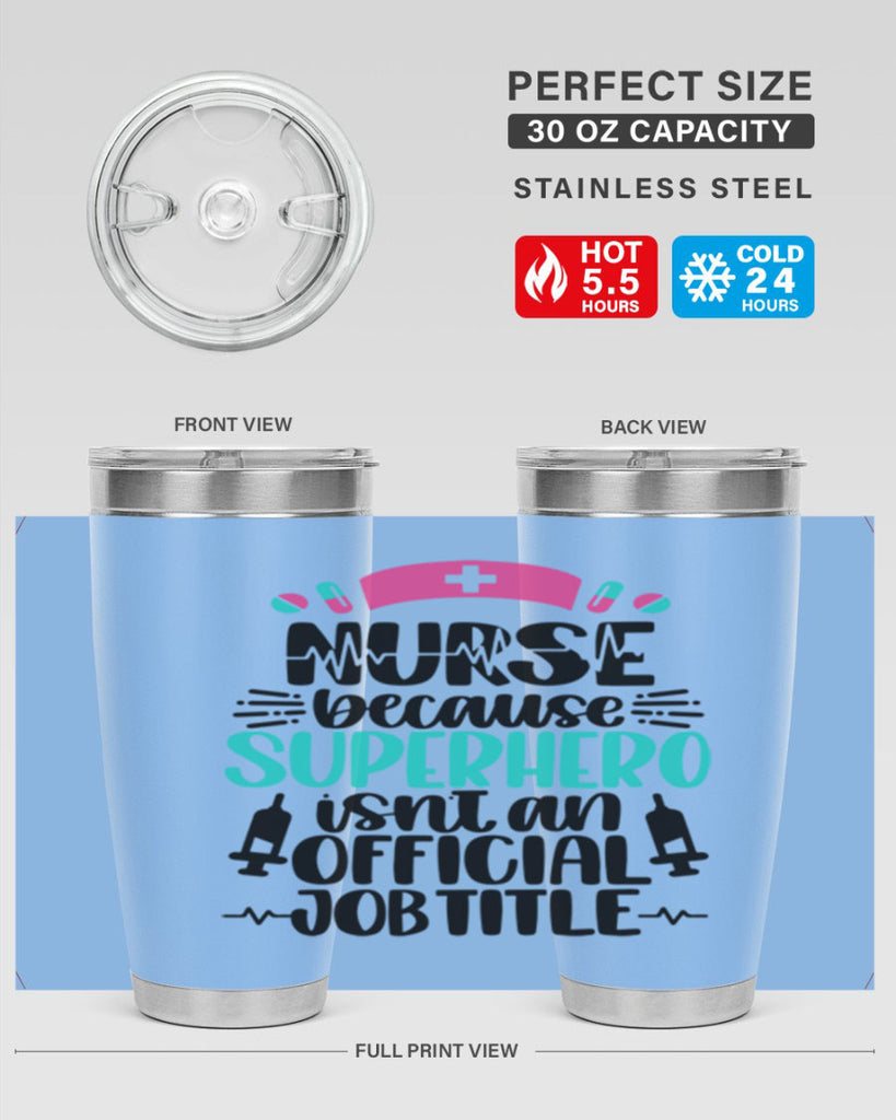 Nurse Because Superhero Style Style 118#- nurse- tumbler