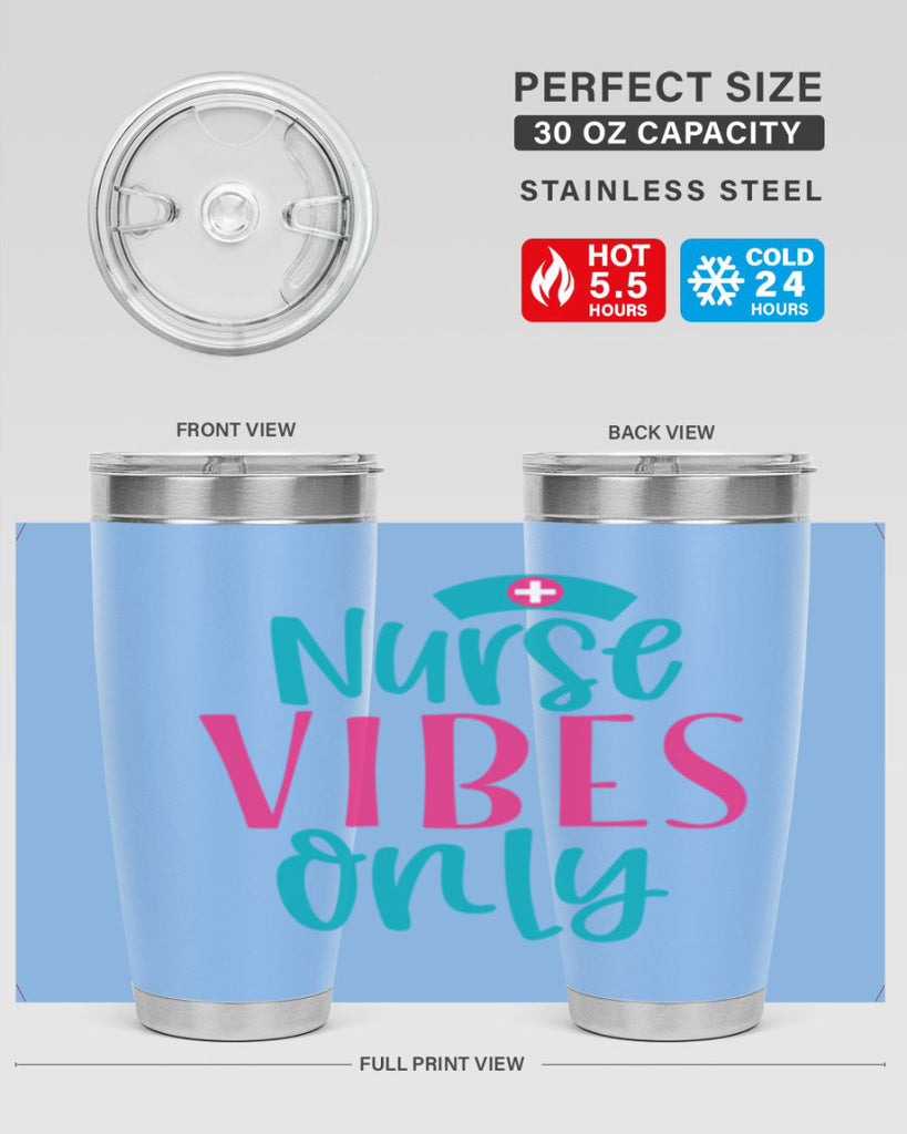 Nurse Vibes Only Style 369#- nurse- tumbler