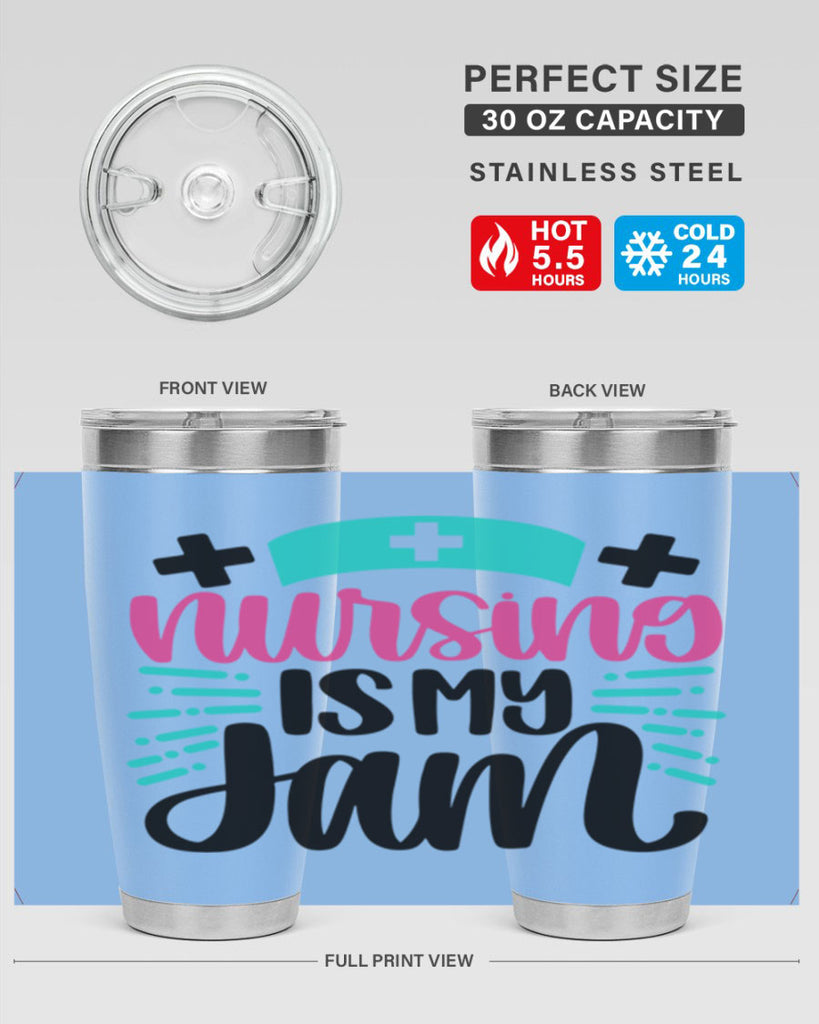 Nursing Is My Jam Style Style 67#- nurse- tumbler