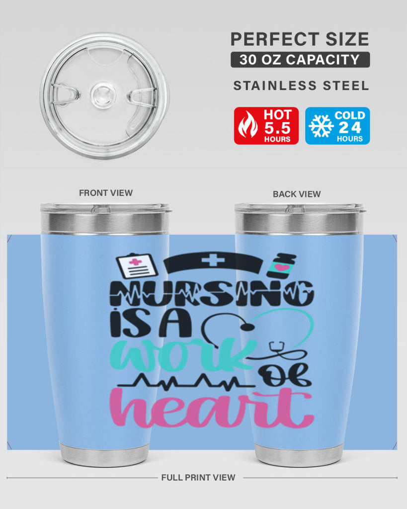 Nursing Is a Work of Heart Style Style 72#- nurse- tumbler